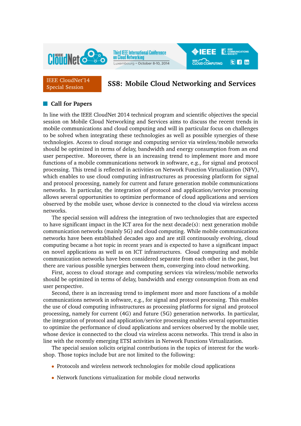 Mobile Cloud Networking and Services