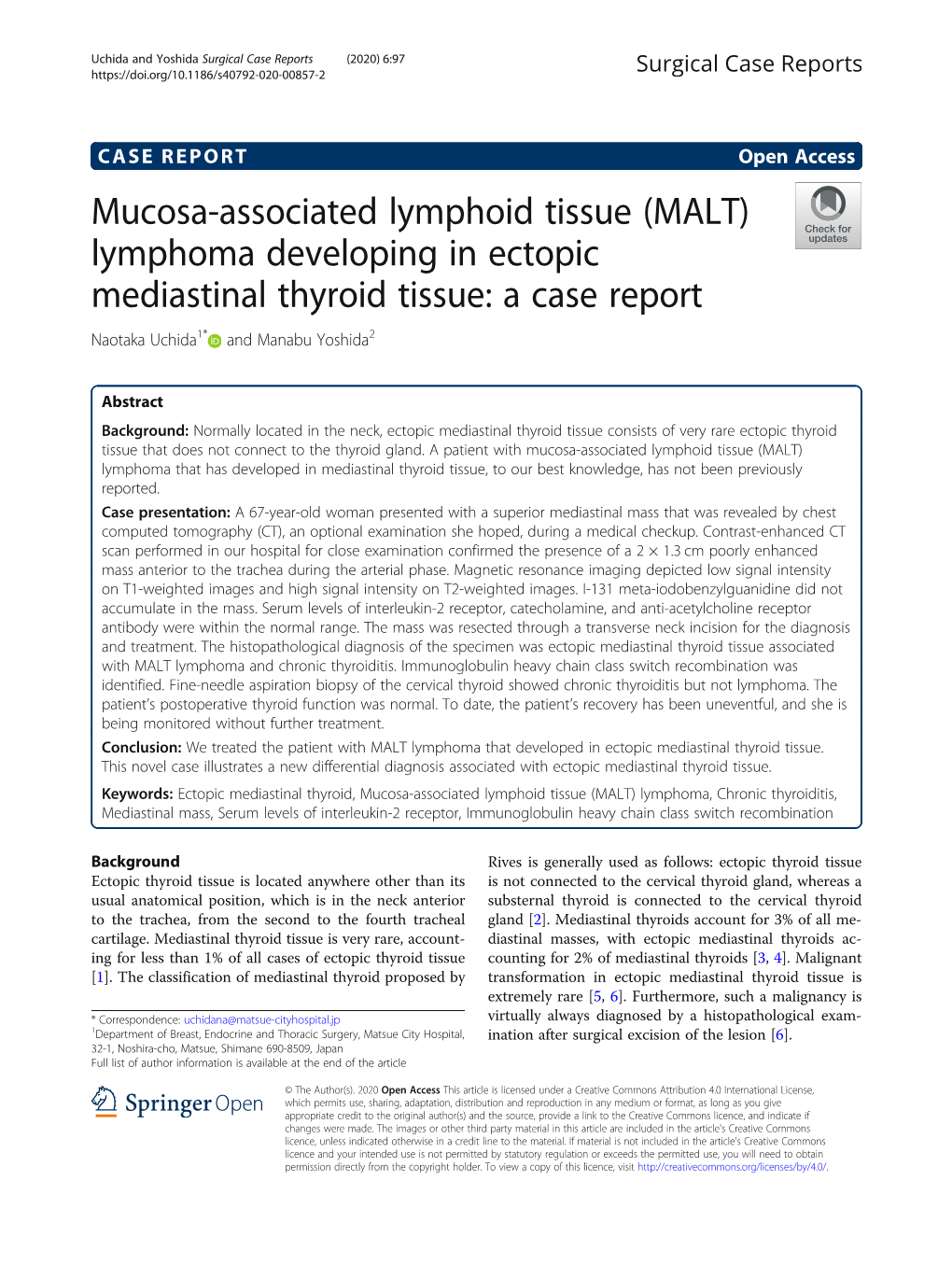 (MALT) Lymphoma Developing in Ectopic Mediastinal Thyroid Tissue: a Case Report Naotaka Uchida1* and Manabu Yoshida2