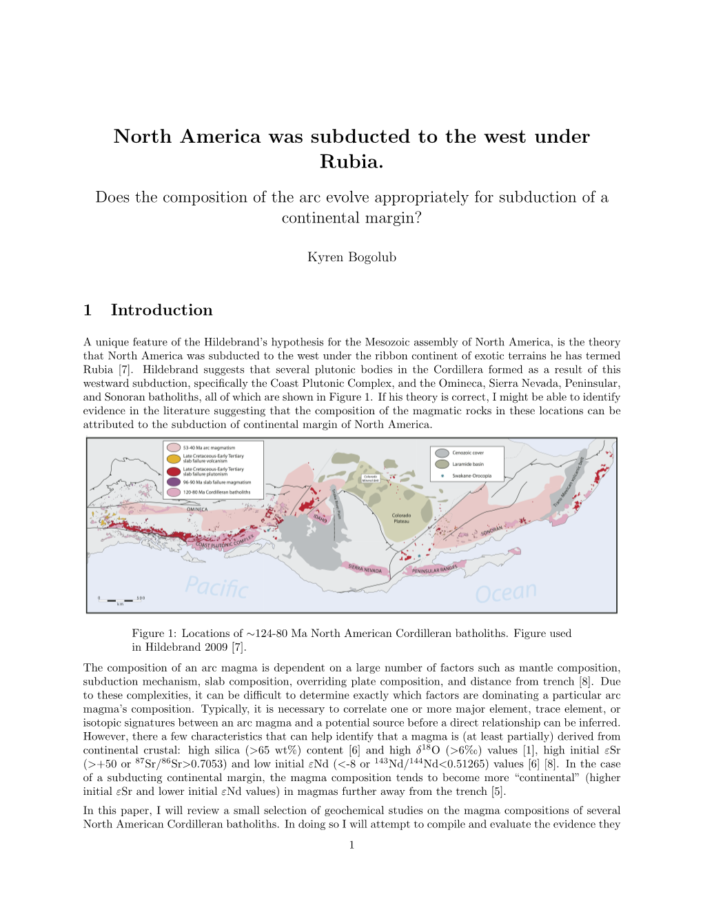 North America Was Subducted to the West Under Rubia