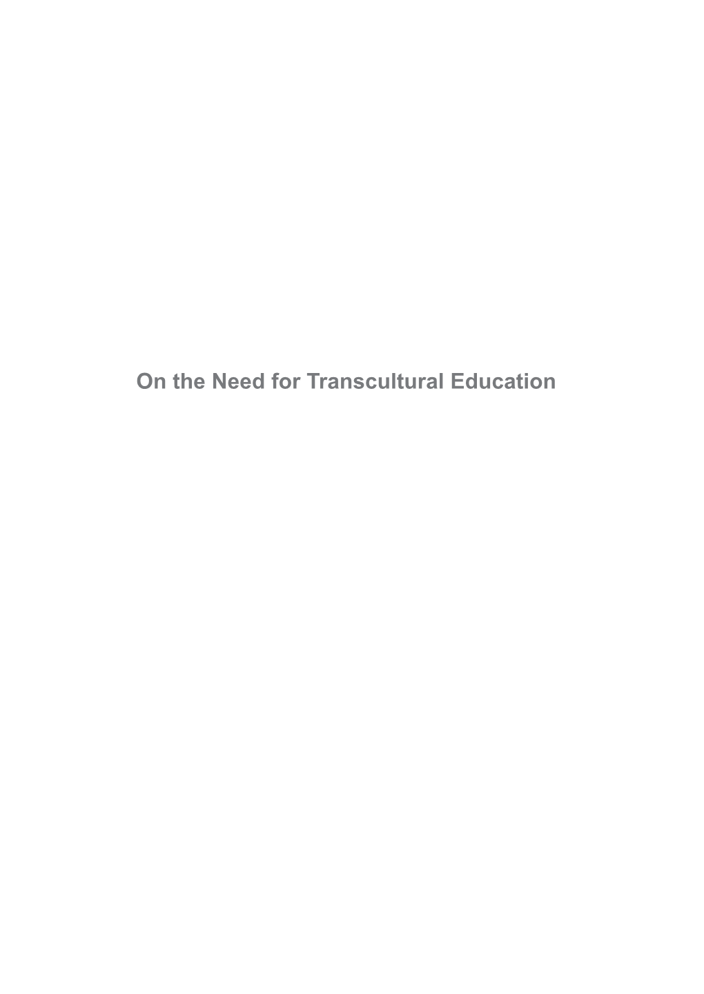 On the Need for Transcultural Education ﻿ ﻿ ﻿