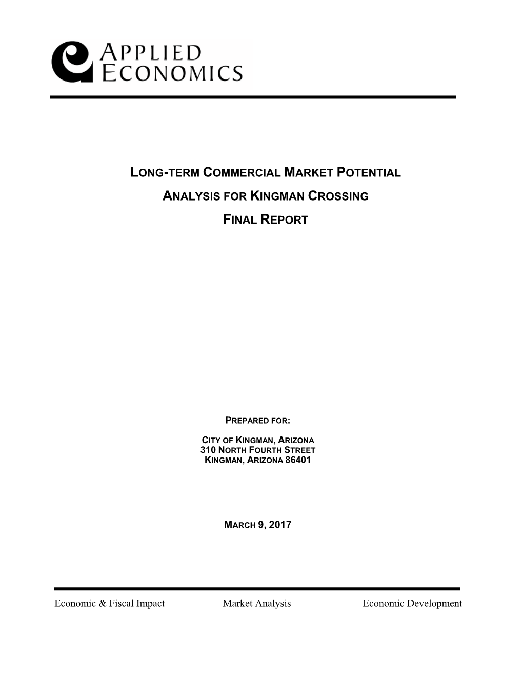 Long-Term Commercial Market Potential Analysis for Kingman Crossing Final