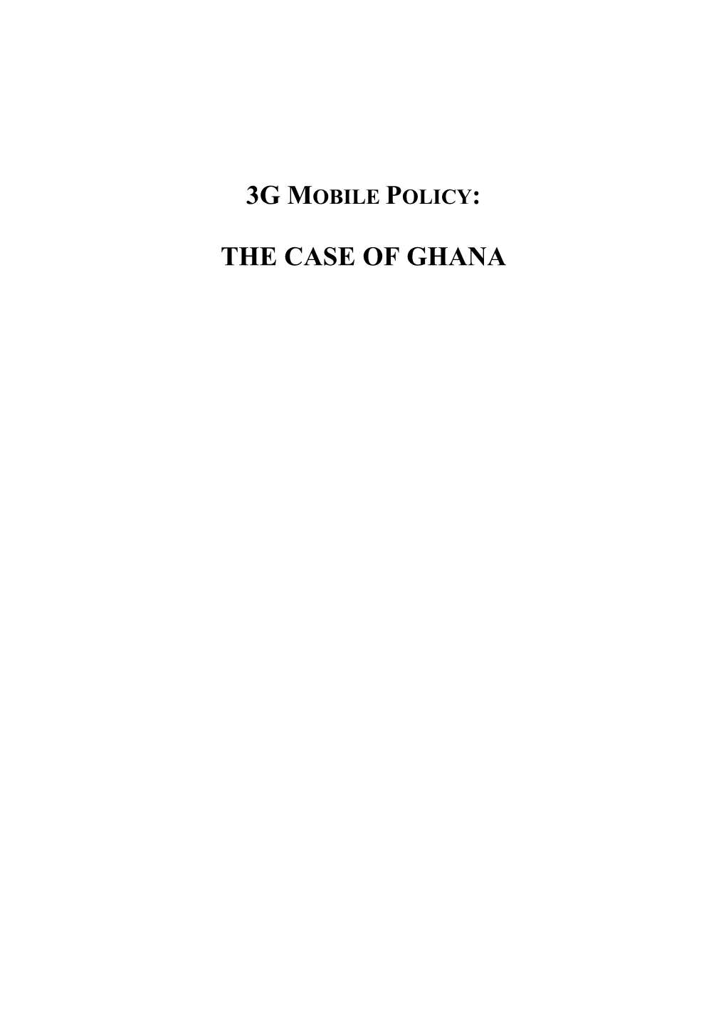 3G Mobile Policy: the Case of Ghana