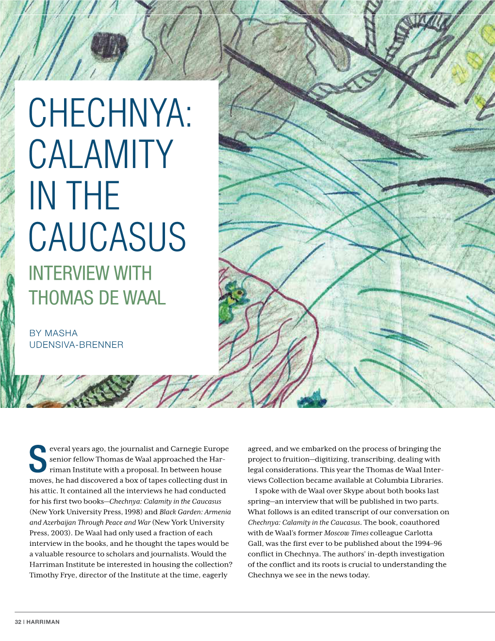 Chechnya: Calamity in the Caucasus Interview with Thomas De Waal