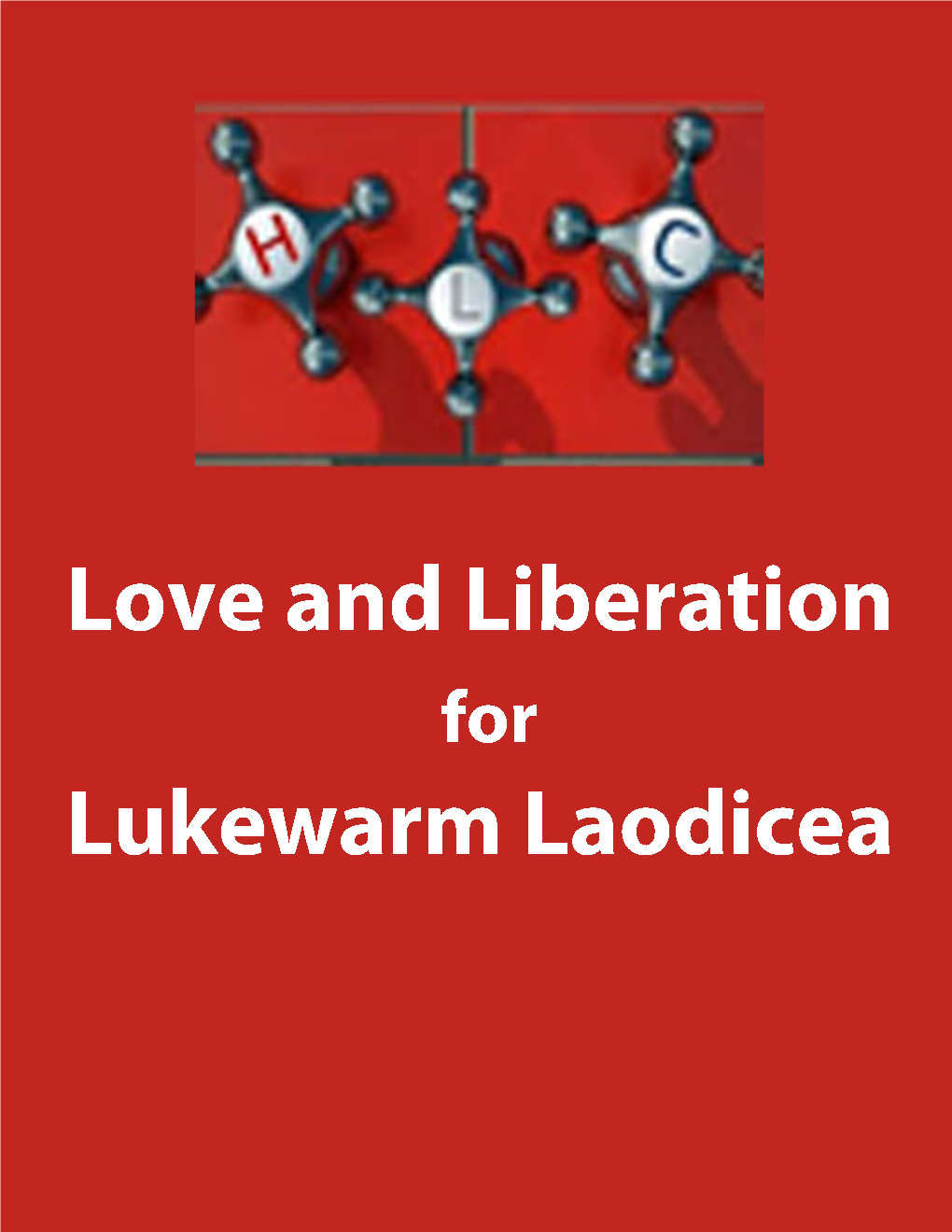 Love and Liberation for Lukewarm Laodicea.Pdf