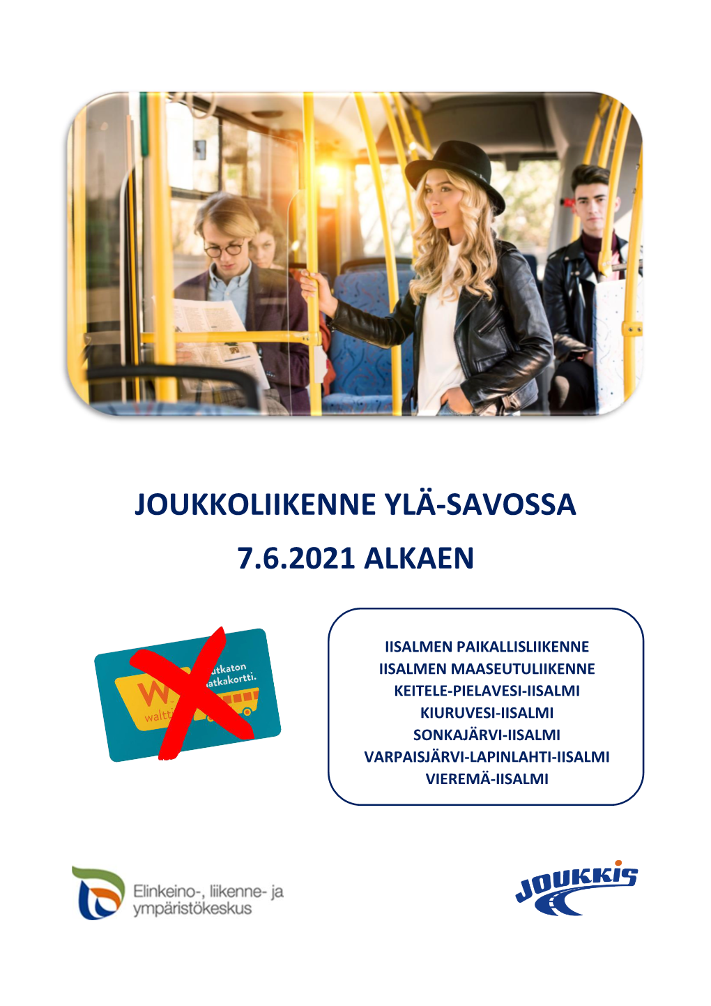 Joukkoliikenne Ylä-Savossa 7.6.2021 Alkaen