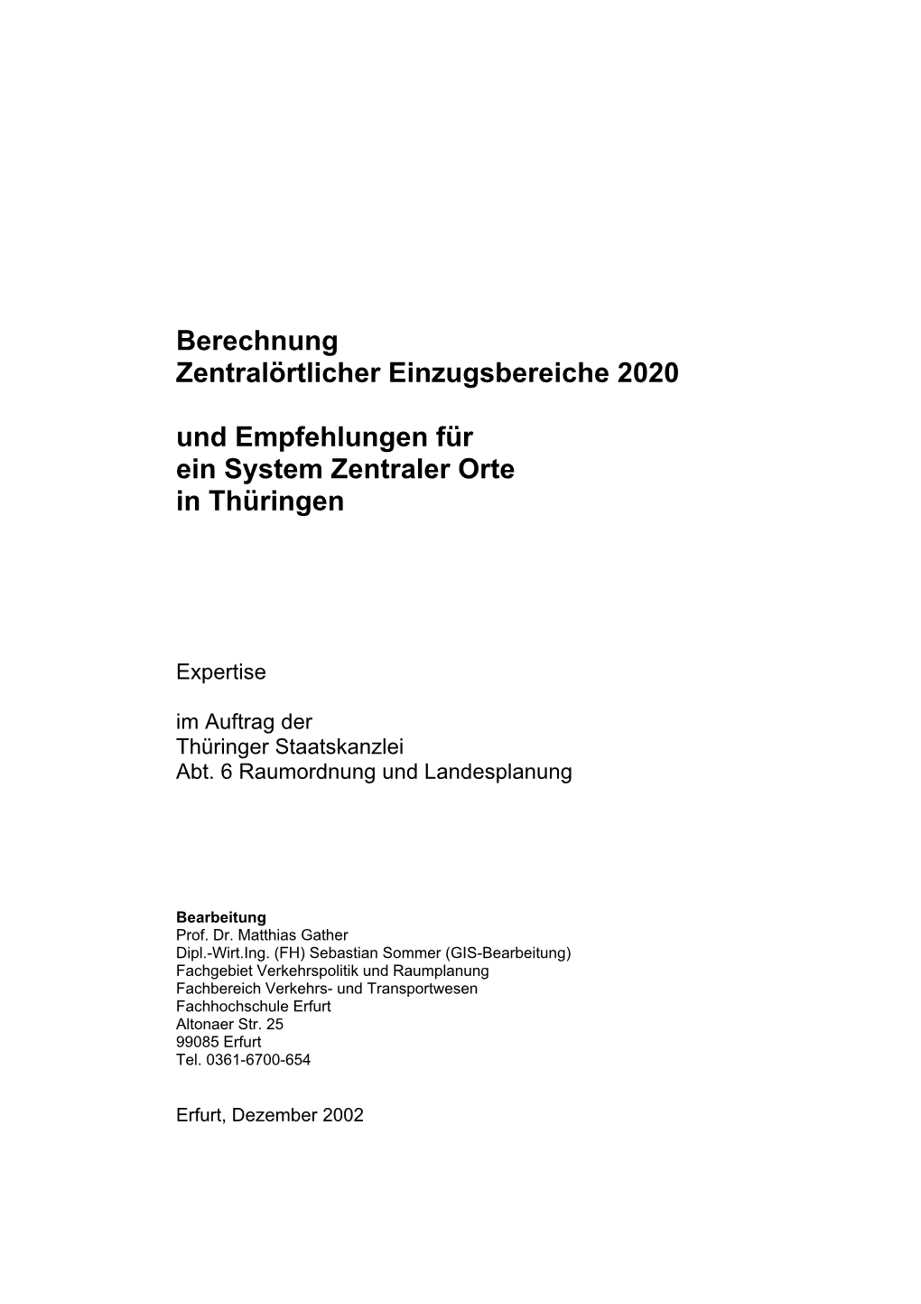 Berechnung Zentralörtlicher Einzugsbereiche 2020 Und Empfehlungen Für Ein System Zentraler Orte in Thüringen