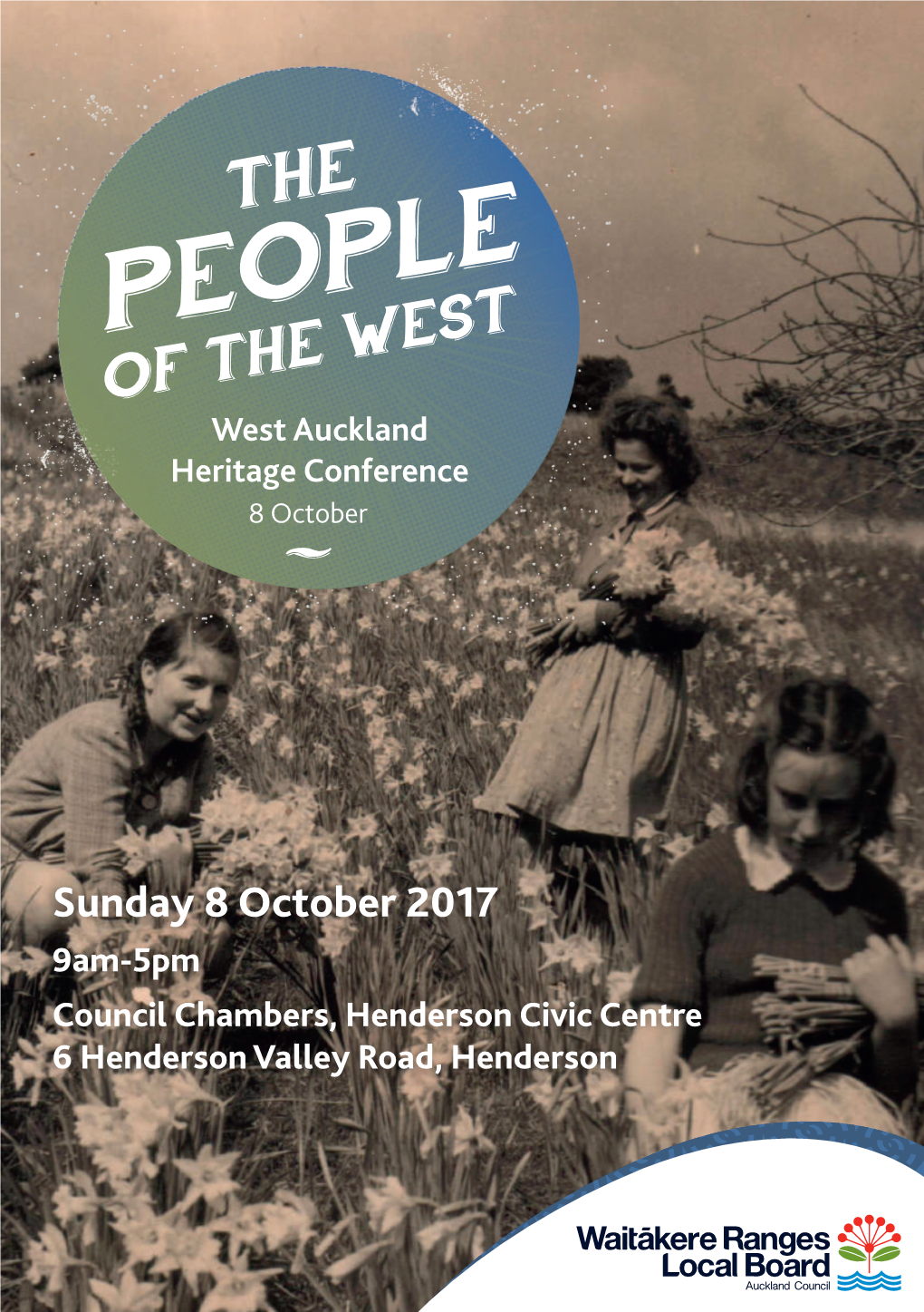 PEOPLE of the WEST West Auckland Heritage Conference 8 October