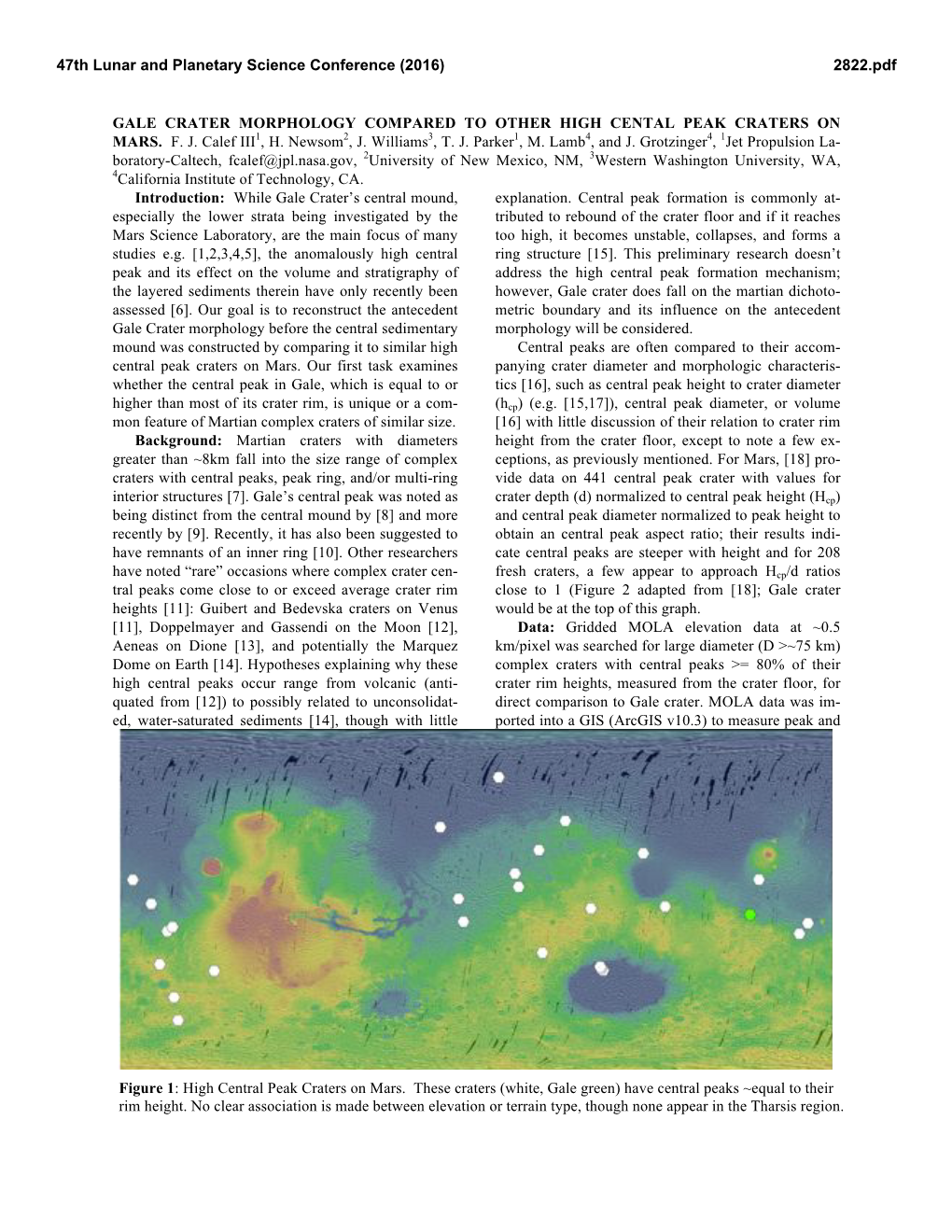 GALE CRATER MORPHOLOGY COMPARED to OTHER HIGH CENTAL PEAK CRATERS on MARS. F. J. Calef III1, H. Newsom2, J. Williams3, T. J. Parker1, M