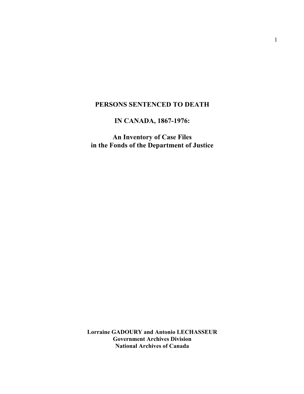 PERSONS SENTENCED to DEATH in CANADA, 1867-1976: An