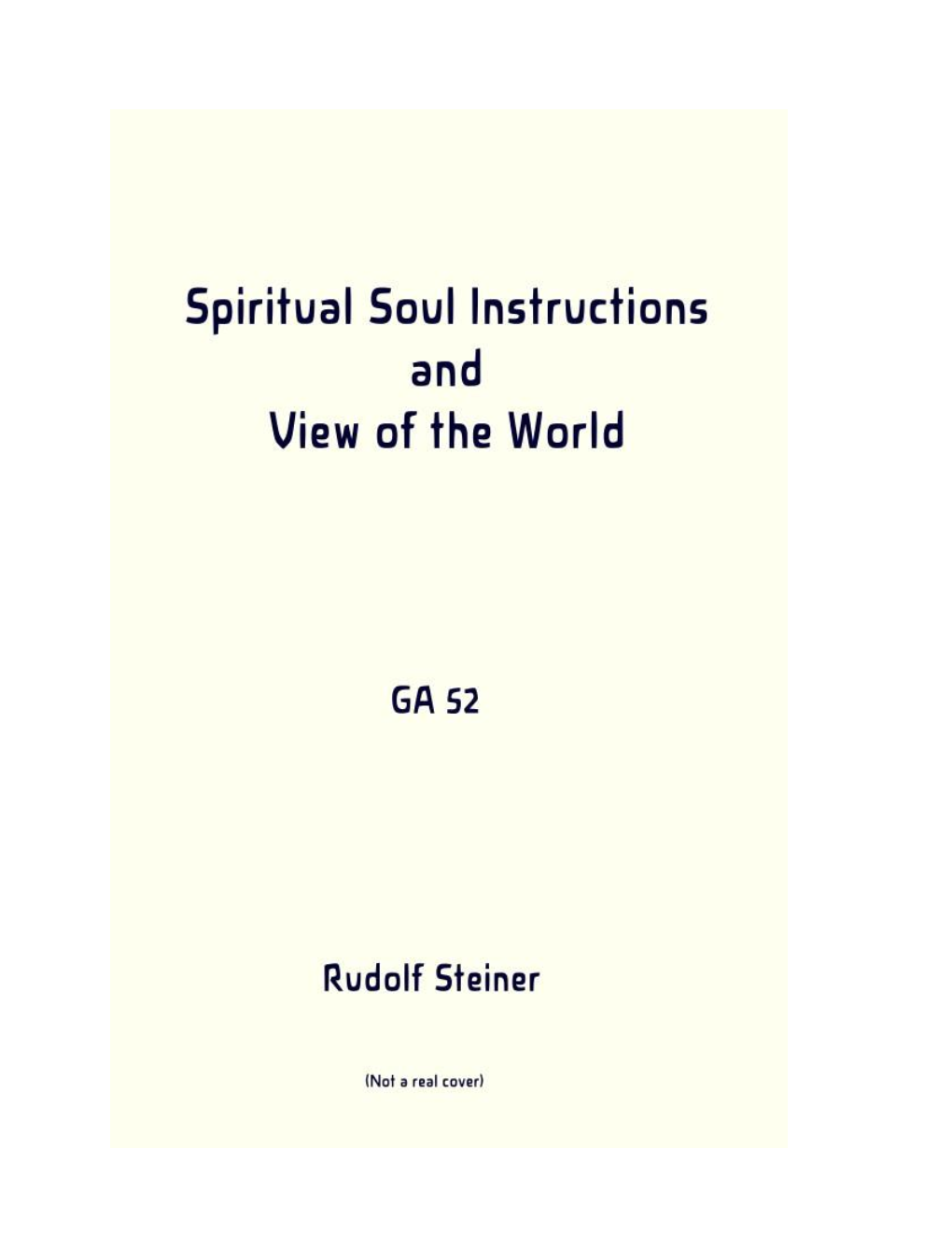 Spiritual Soul Instructions and View of the World