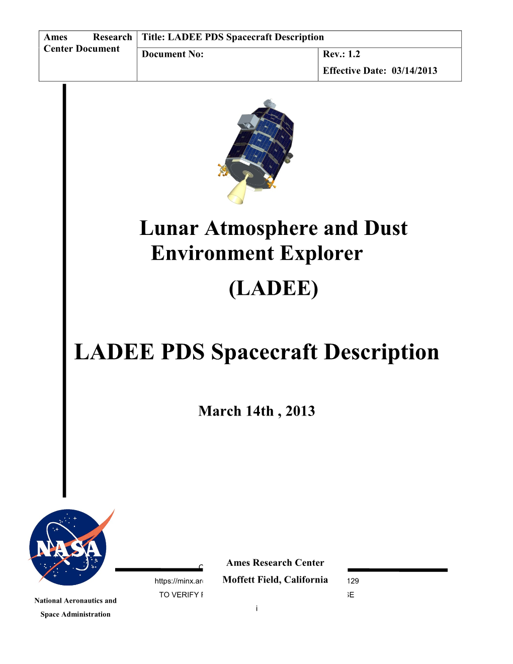 LADEE PDS Spacecraft Description Center Document Document No: Rev.: 1.2 Effective Date: 03/14/2013