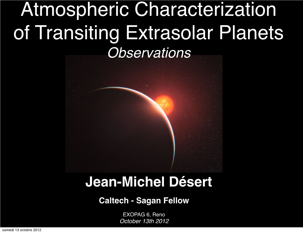 Atmospheric Characterization of Transiting Extrasolar Planets Observations