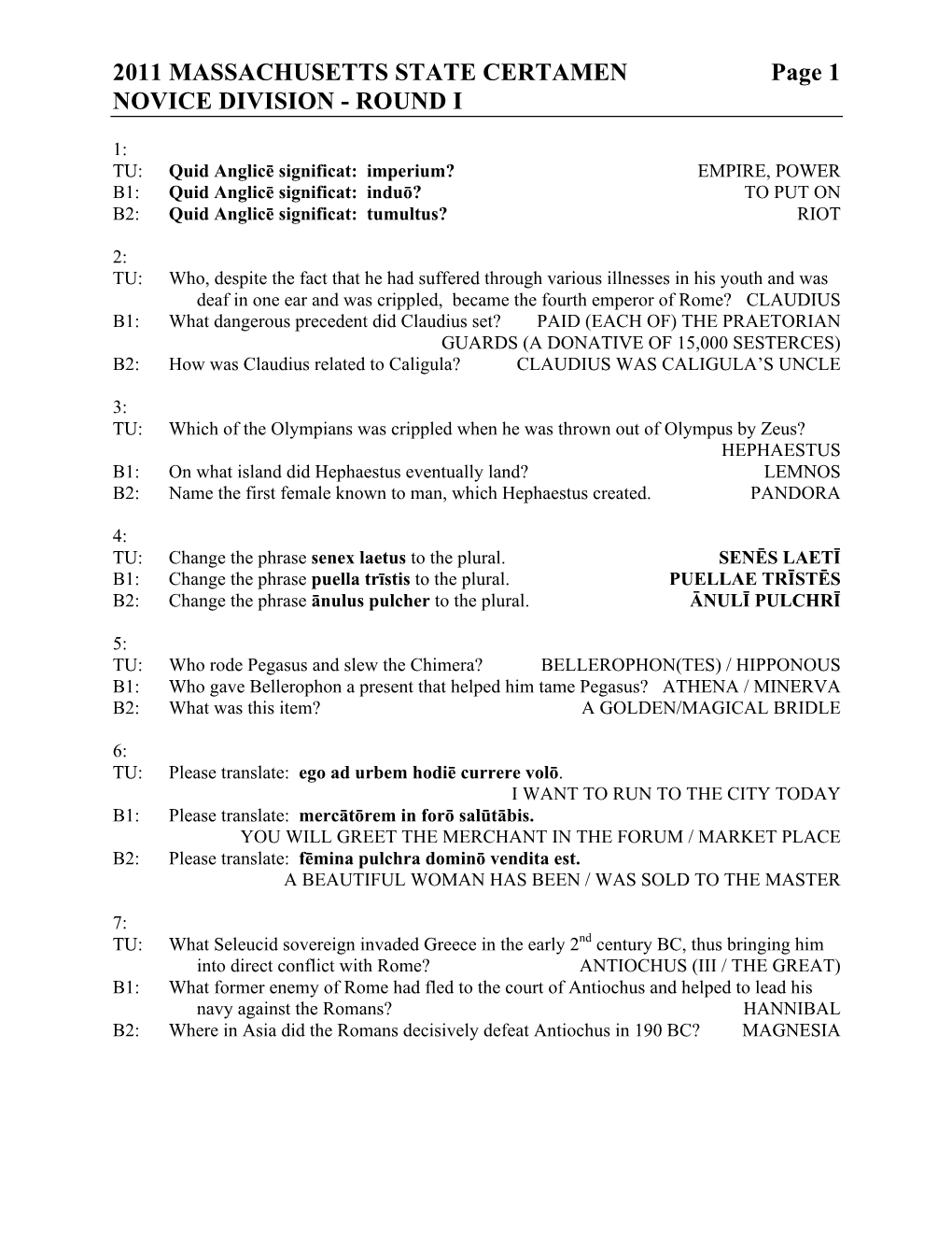 2011 MASSACHUSETTS STATE CERTAMEN Page 1 NOVICE DIVISION - ROUND I