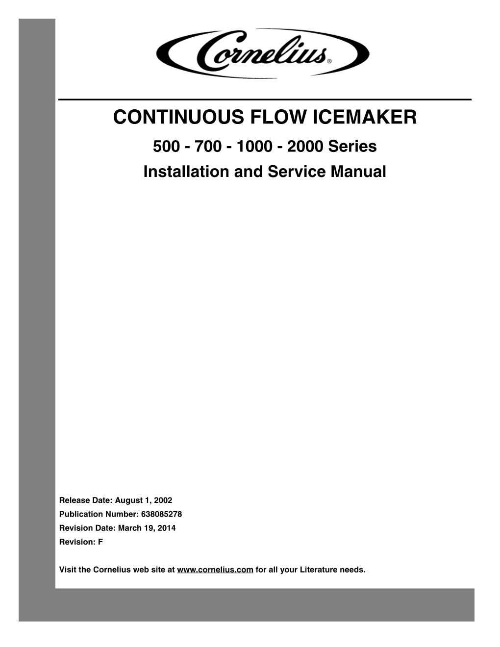 CONTINUOUS FLOW ICEMAKER 500 - 700 - 1000 - 2000 Series Installation and Service Manual