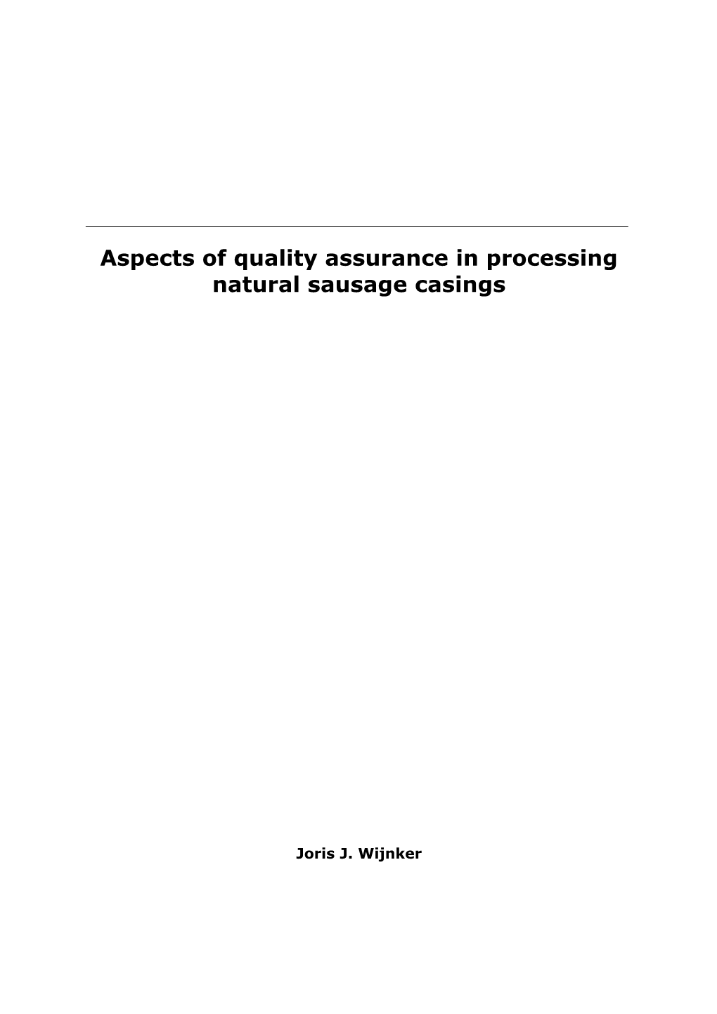 Aspects of Quality Assurance in Processing Natural Sausage Casings