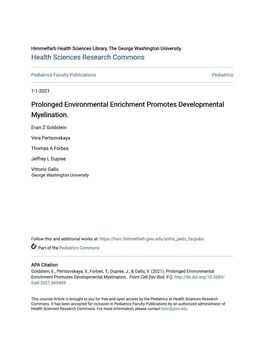 Prolonged Environmental Enrichment Promotes Developmental Myelination