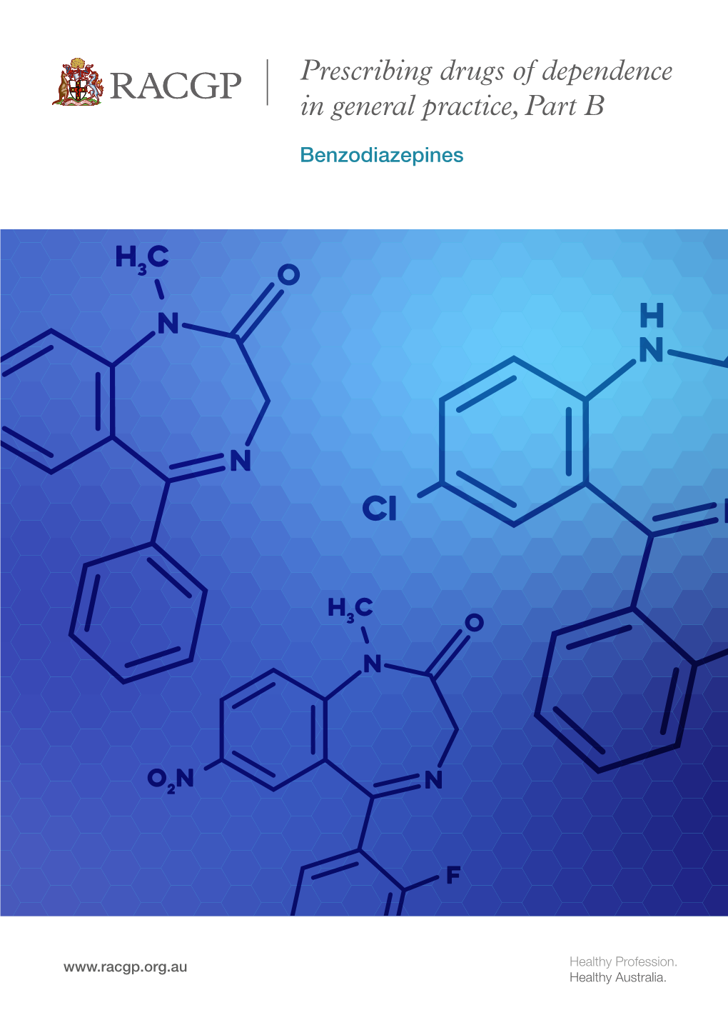 Prescribing Drugs of Dependence in General Practice, Part B – Benzodiazepines