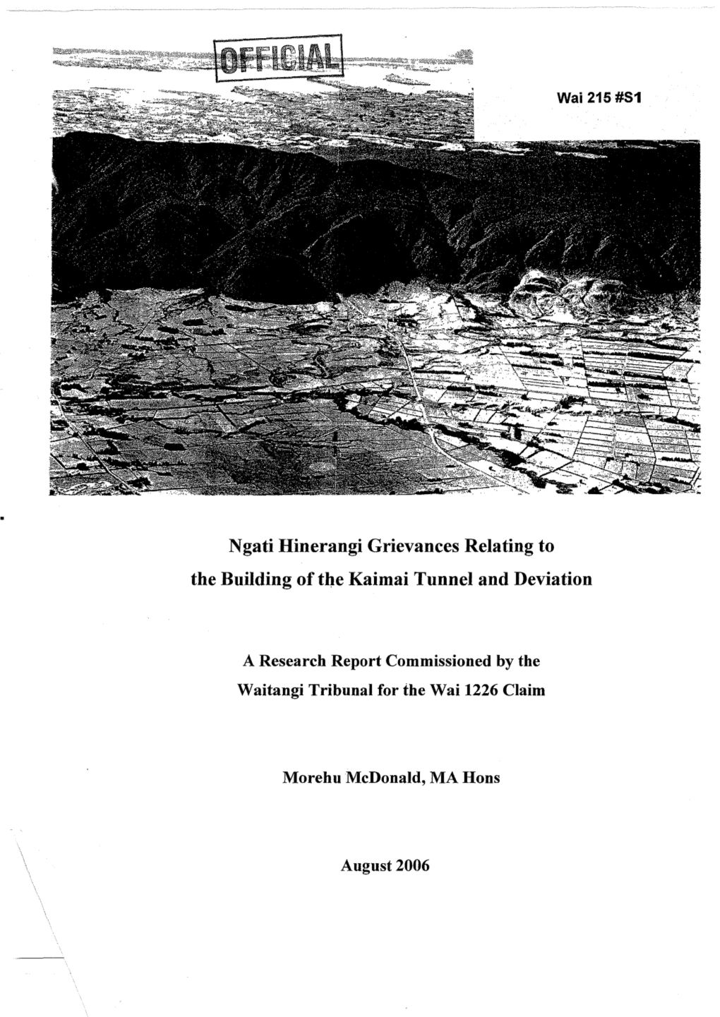 Ngati Hinerangi Grievances Relating to the Building of Tbe Kaimai Tunnel and Deviation