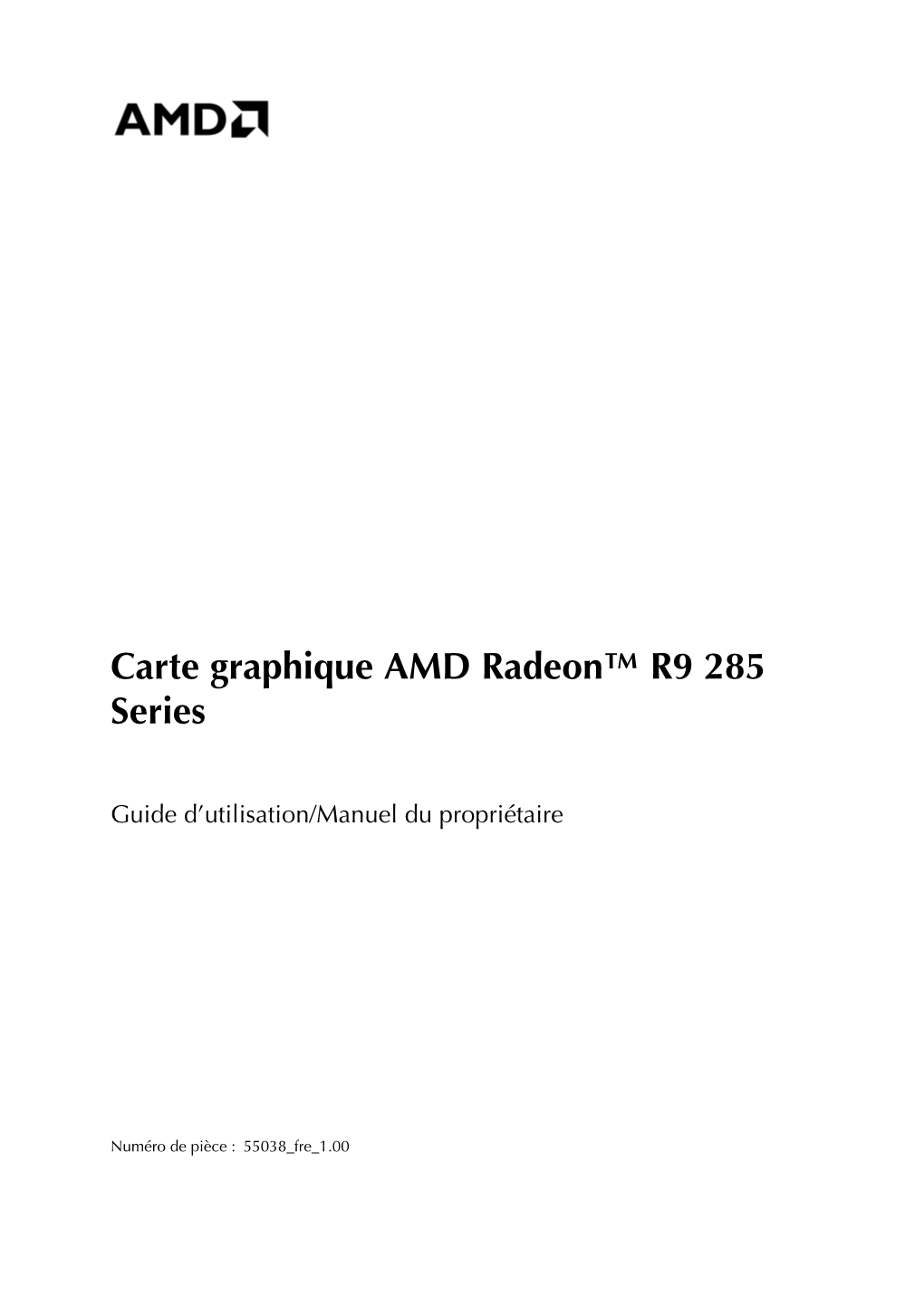 Carte Graphique AMD Radeon™ R9 285 Series