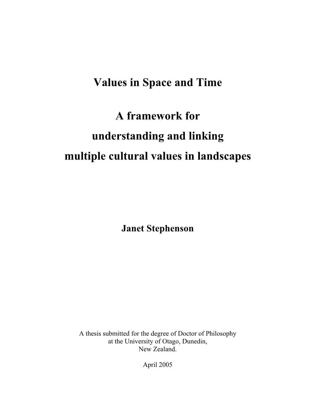 Values in Space and Time a Framework for Understanding And