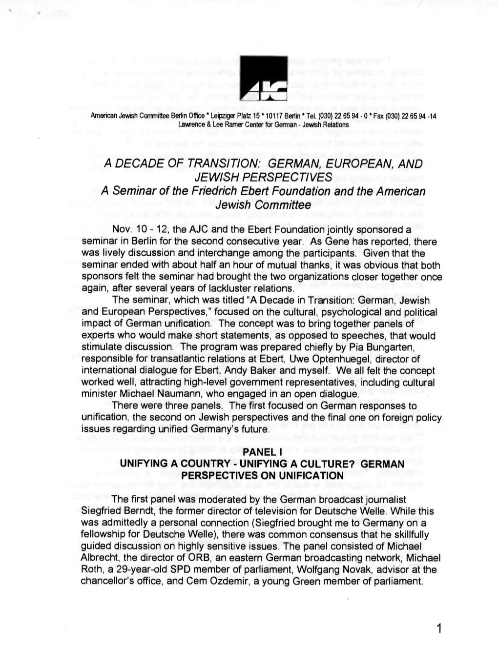 A DECADE of TRANSITION: GERMAN, EUROPEAN, and JEWISH PERSPECTIVES a Seminar of the Friedrich Ebert Foundation and the American Jewish Committee