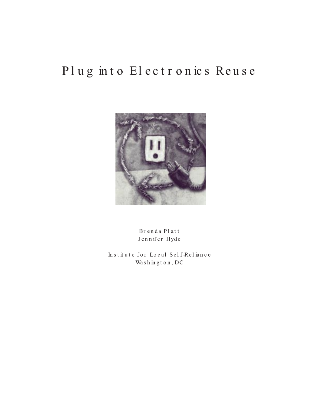 Plug Into Electronics Reuse