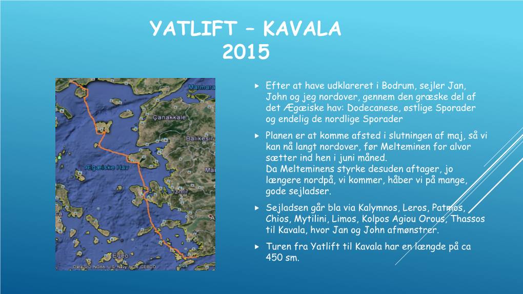 Yatlift – Kavala 2015