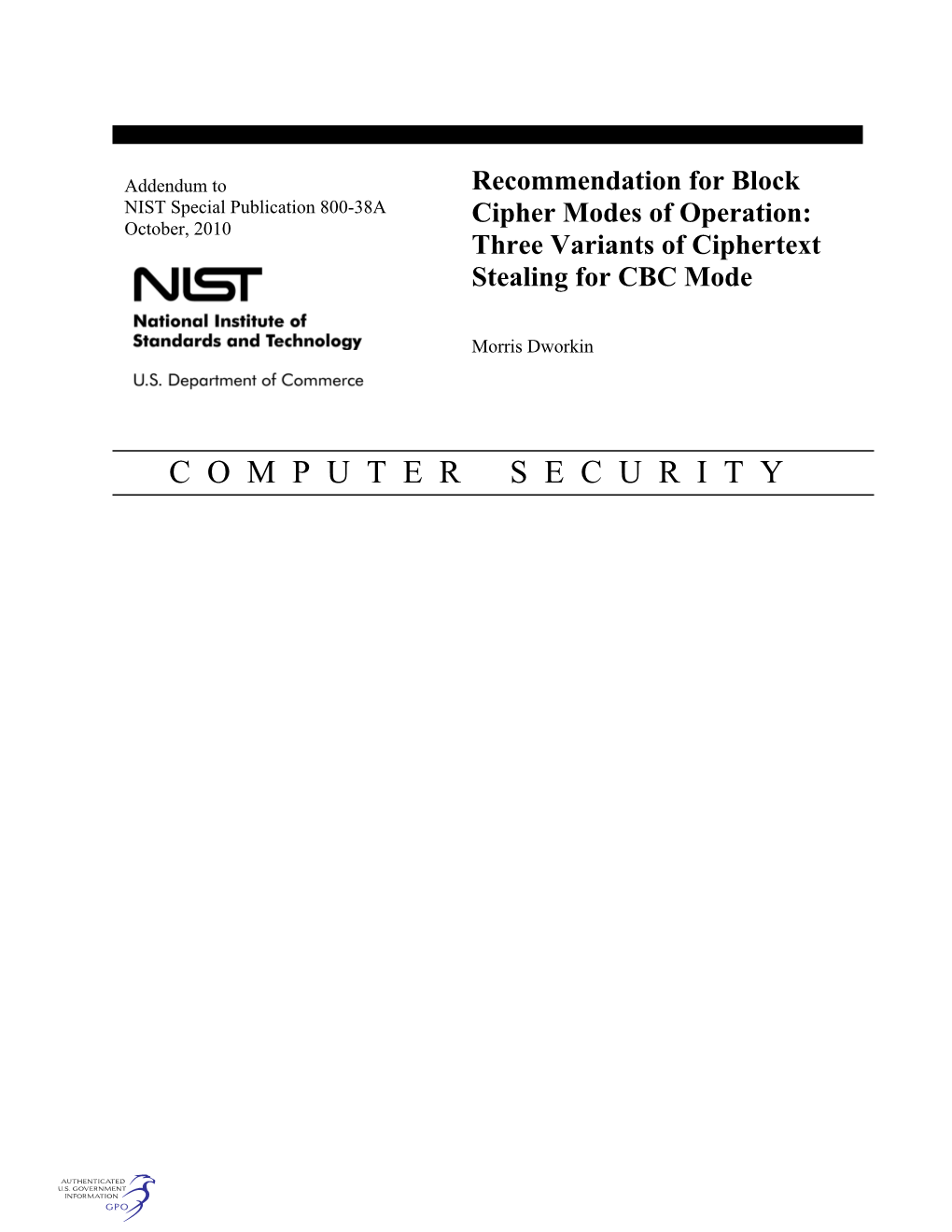 Recommendation for Block Cipher Modes of Operation: Three Variants of Ciphertext Stealing for CBC Mode