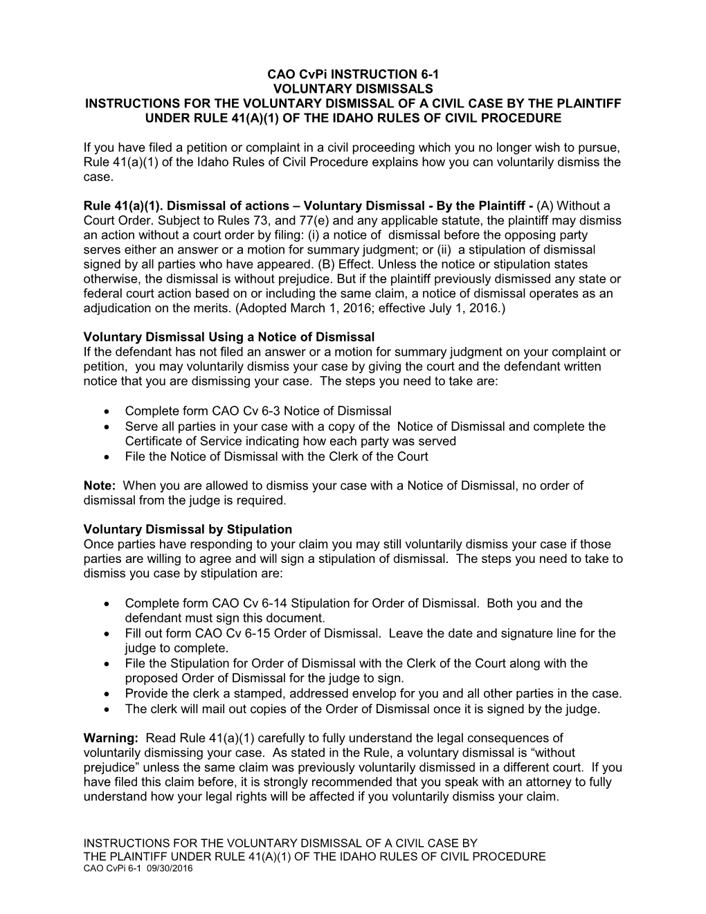 Instructions for the Voluntary Dismissal of a Civil Case by the Plaintiff Under Rule 41(A)(1) of the Idaho Rules of Civil Procedure