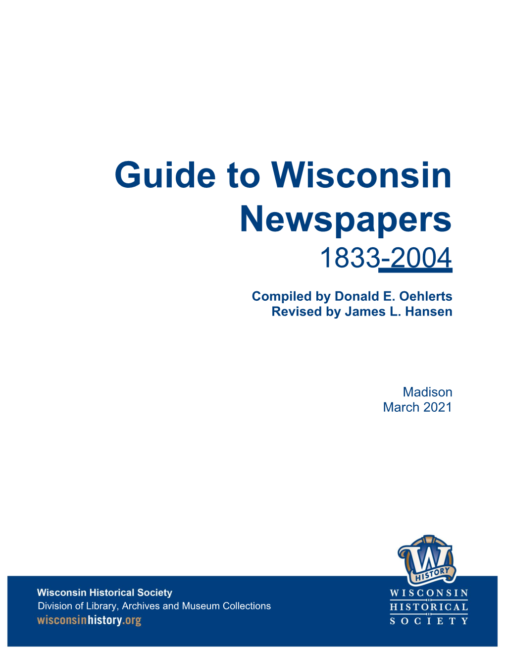 Guide to Wisconsin Newspapers 1833-2004