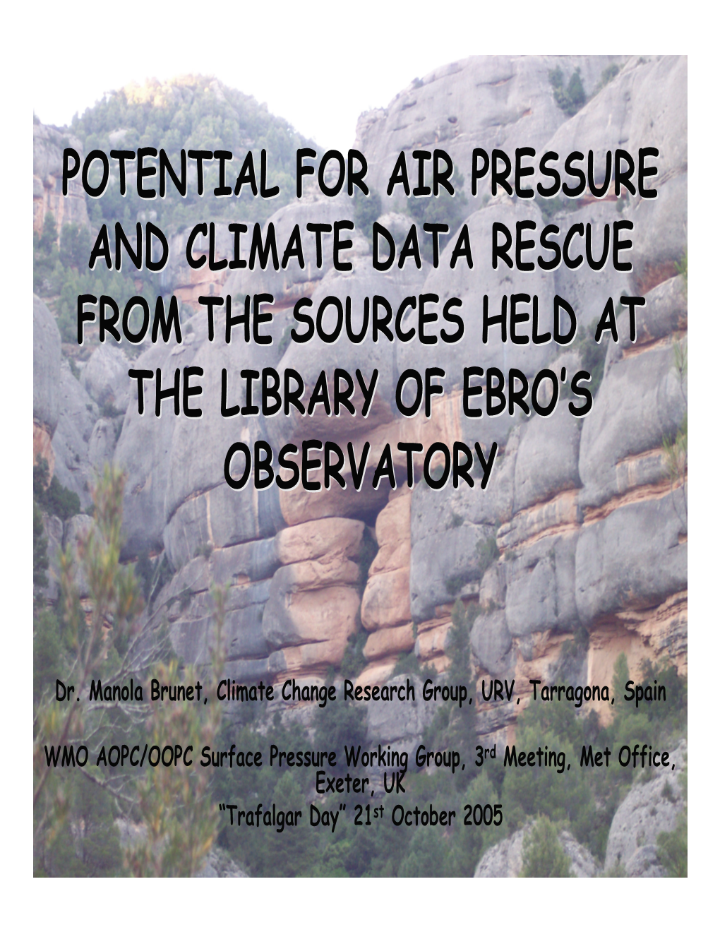 Potential for Air Pressure and Climate Data Rescue