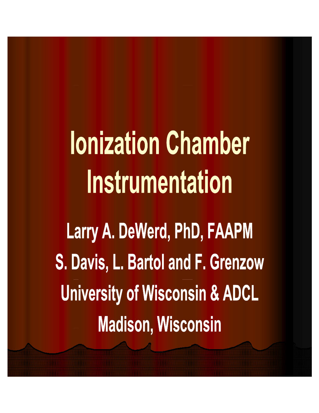 I I Ti Ch B Onization Chamber Ionization Chamber Instrumentation