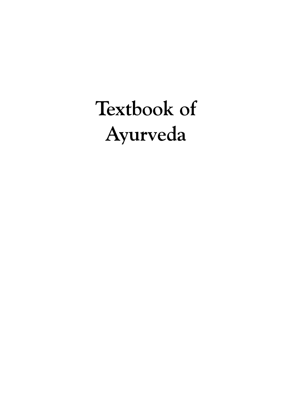 Textbook of Ayurveda: Fundamental Principles, Volume