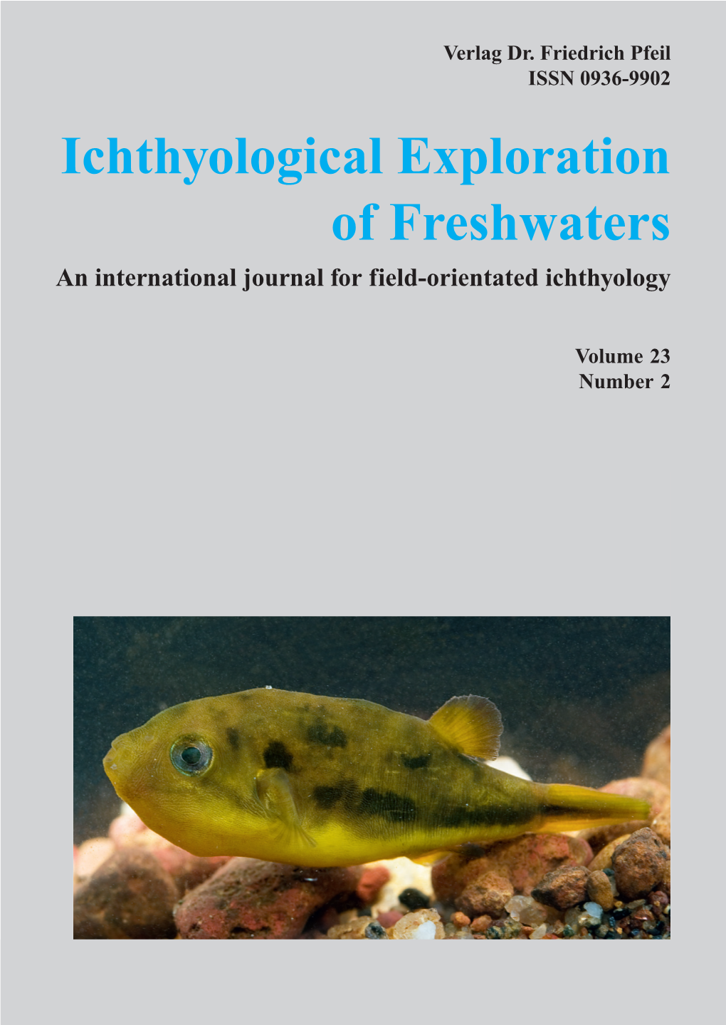 Ichthyological Exploration of Freshwaters an International Journal for Field-Orientated Ichthyology