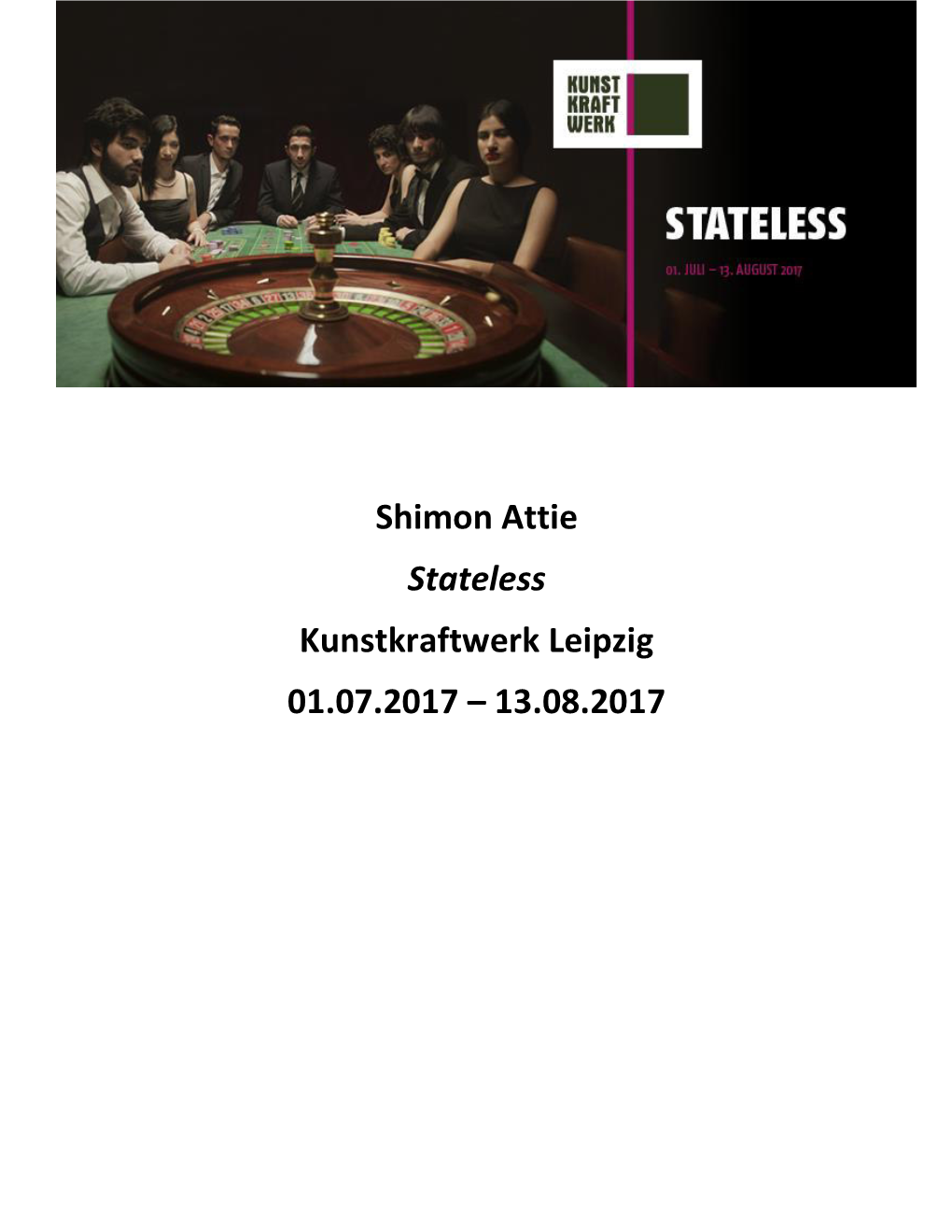 Shimon Attie Stateless Kunstkraftwerk Leipzig 01.07.2017 – 13.08.2017