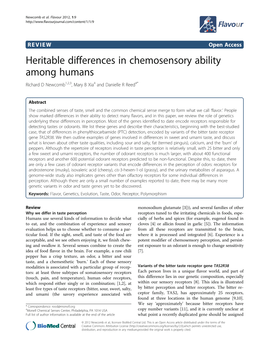 Heritable Differences in Chemosensory Ability Among Humans Richard D Newcomb1,2,3, Mary B Xia4 and Danielle R Reed4*