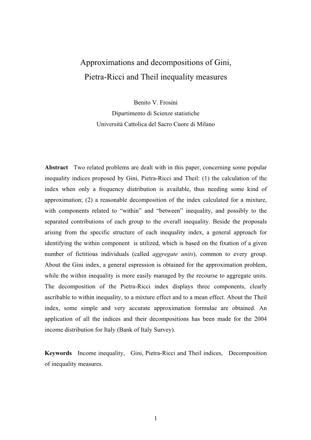 Approximations and Decompositions of Gini, Pietra-Ricci and Theil Inequality Measures