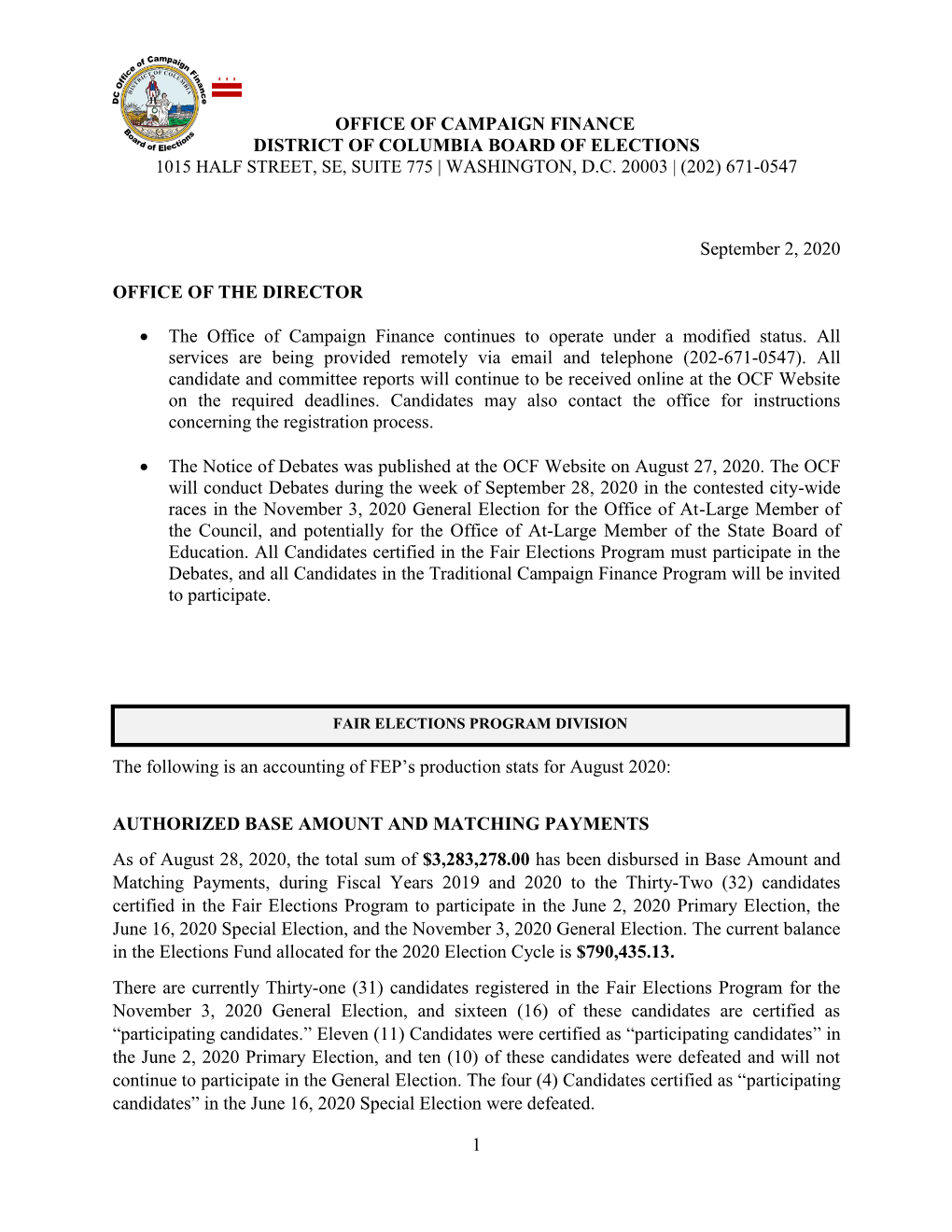 1 OFFICE of CAMPAIGN FINANCE DISTRICT of COLUMBIA BOARD of ELECTIONS September 2, 2020 OFFICE of the DIRECTOR • the Office Of