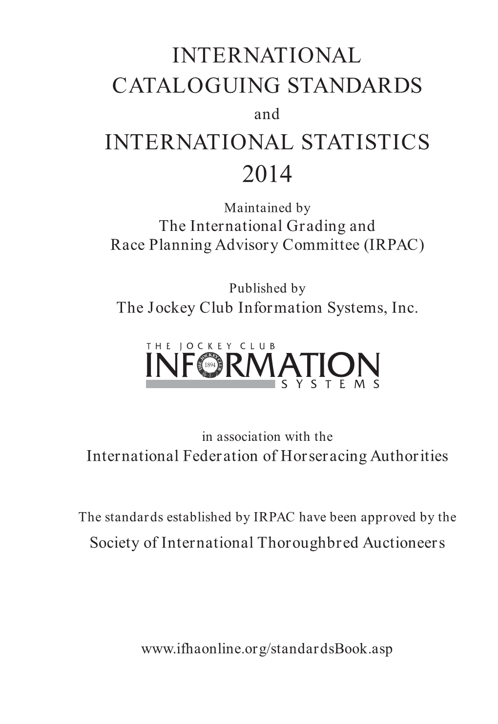 INTERNATIONAL CATALOGUING STANDARDS and INTERNATIONAL STATISTICS 2014