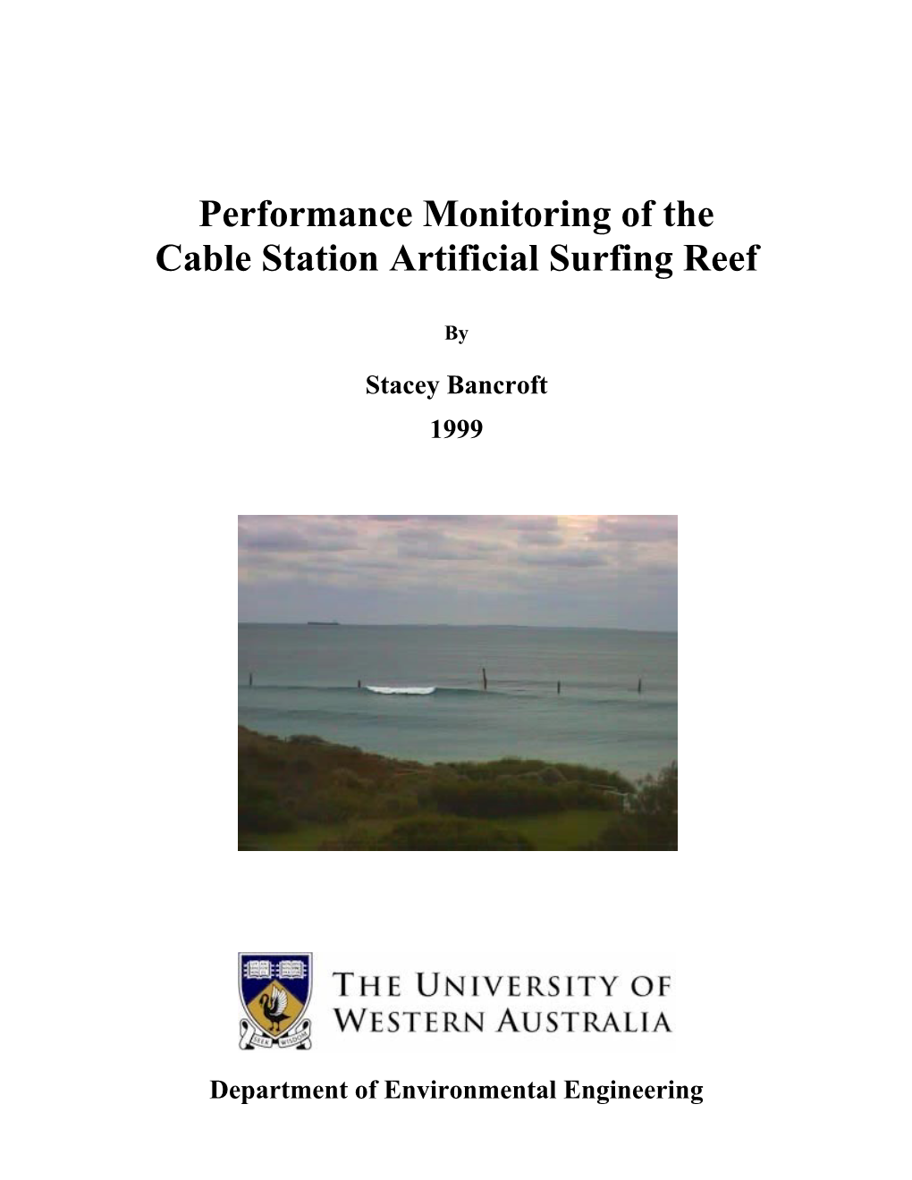 Performance Monitoring of the Cable Station Artificial Surfing Reef