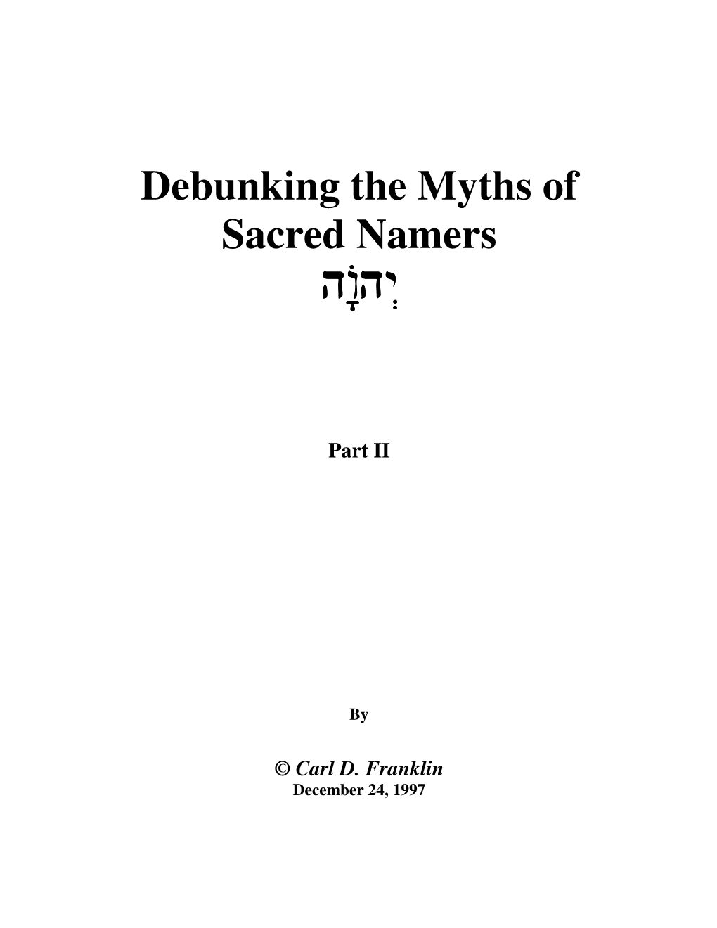 Debunking the Myths of Sacred Namers H²®Wh«Y«Y«Y«Y