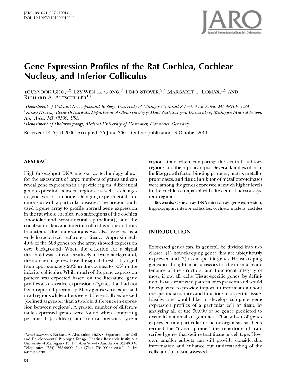 Gene Expression Profiles of the Rat Cochlea, Cochlear Nucleus, and Inferior Colliculus