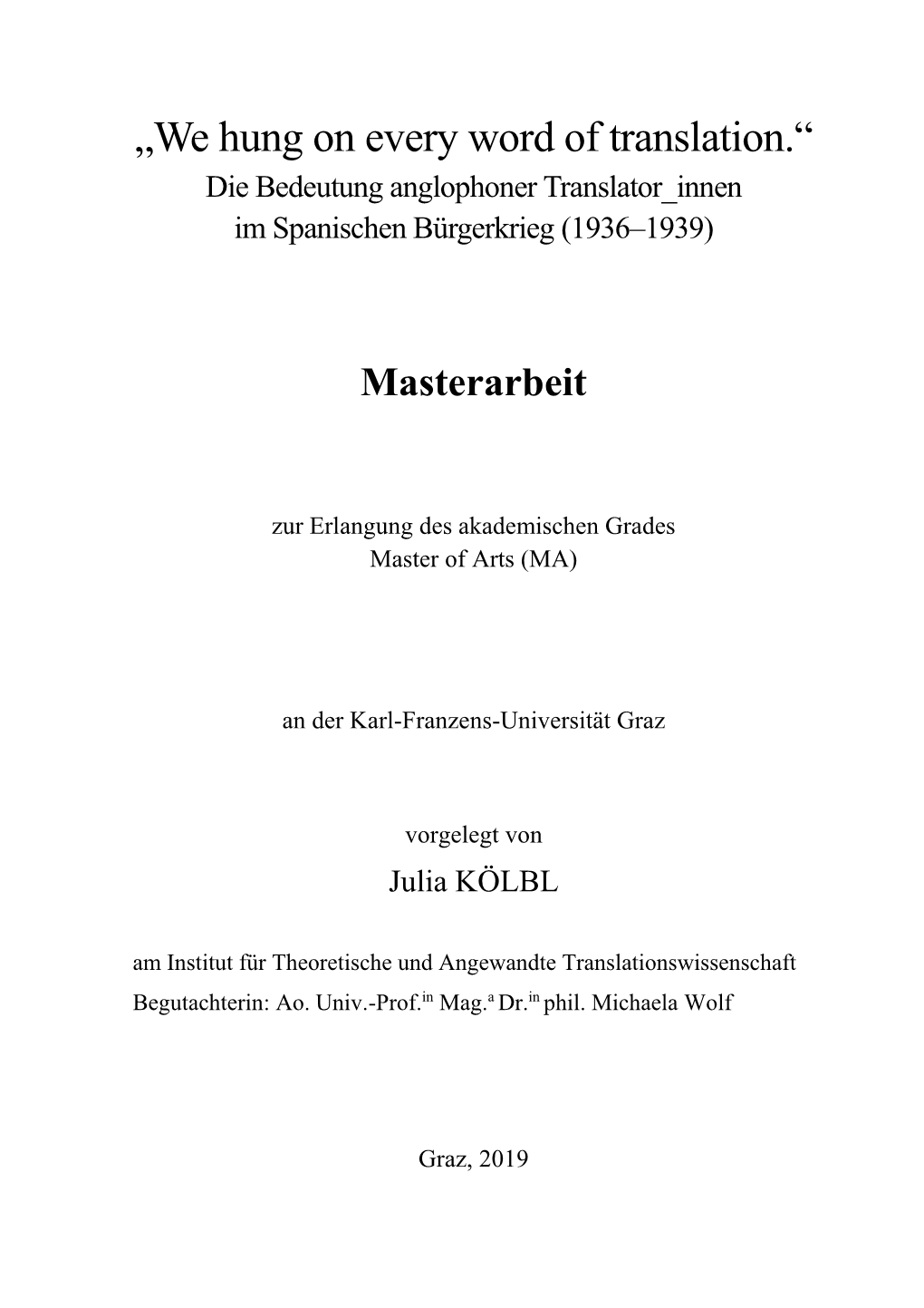 „We Hung on Every Word of Translation.“ Die Bedeutung Anglophoner Translator Innen Im Spanischen Bürgerkrieg (1936–1939)