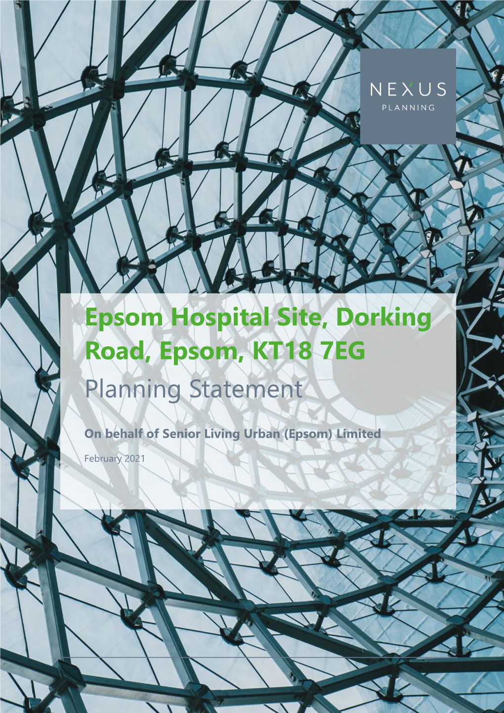 Epsom Hospital Site, Dorking Road, Epsom, KT18 7EG Planning Statement