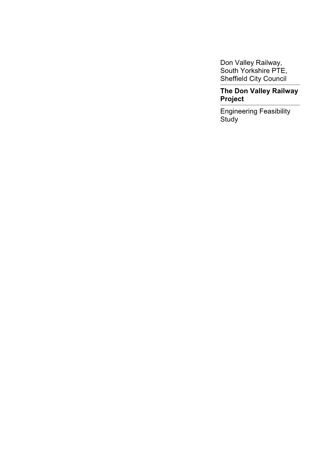 Don Valley Railway, South Yorkshire PTE, Sheffield City Council the Don Valley Railway Project Engineering Feasibility Study