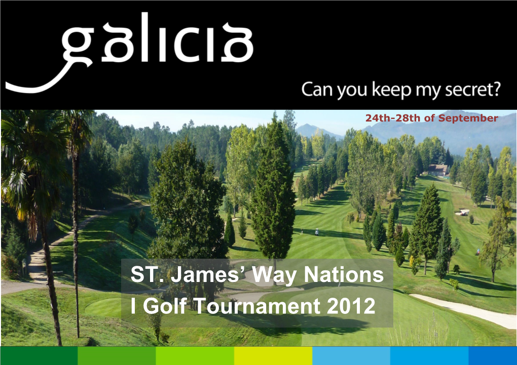 ST. James' Way Nations I Golf Tournament 2012