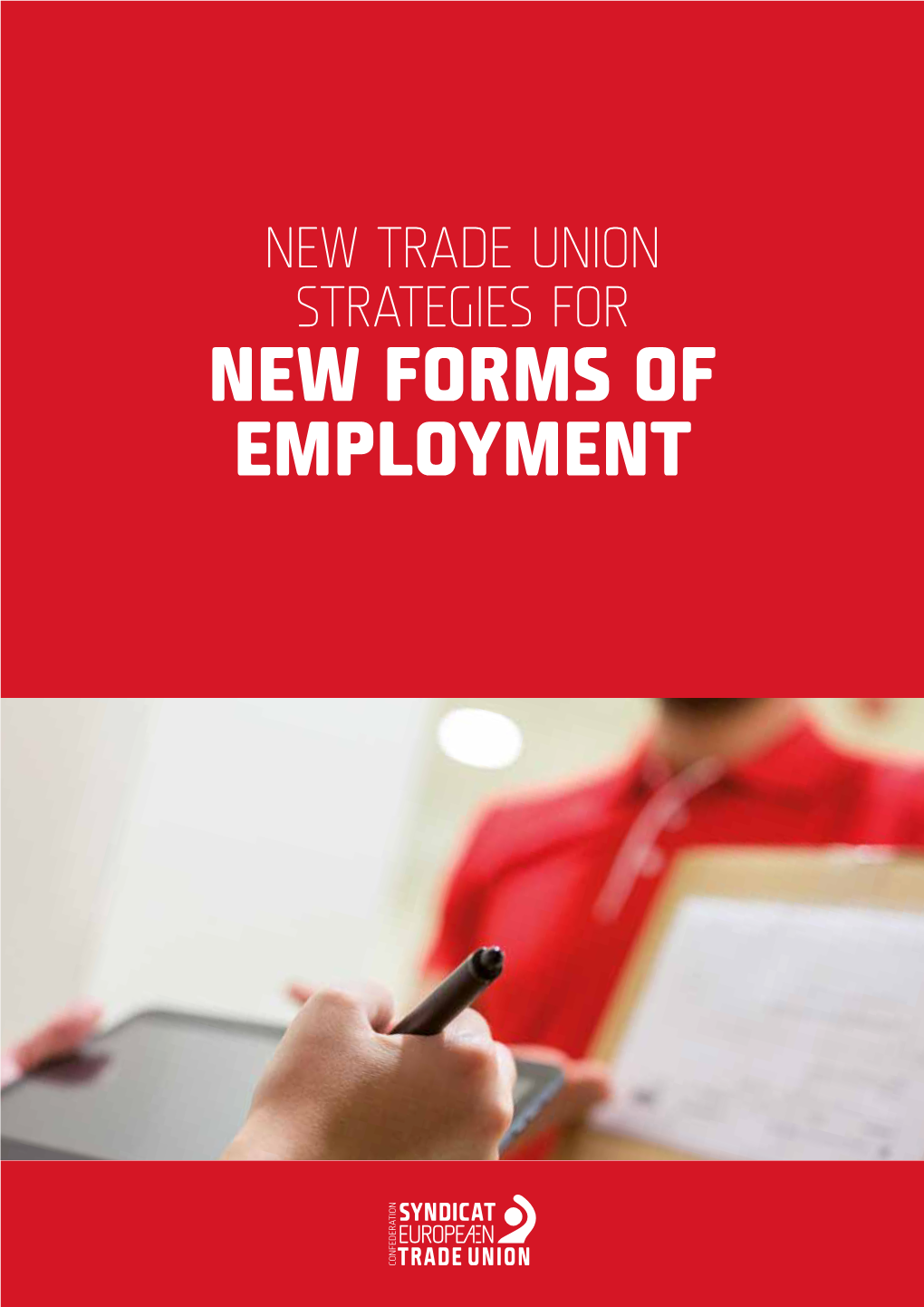 New Trade Union Strategies for New Forms of Employment