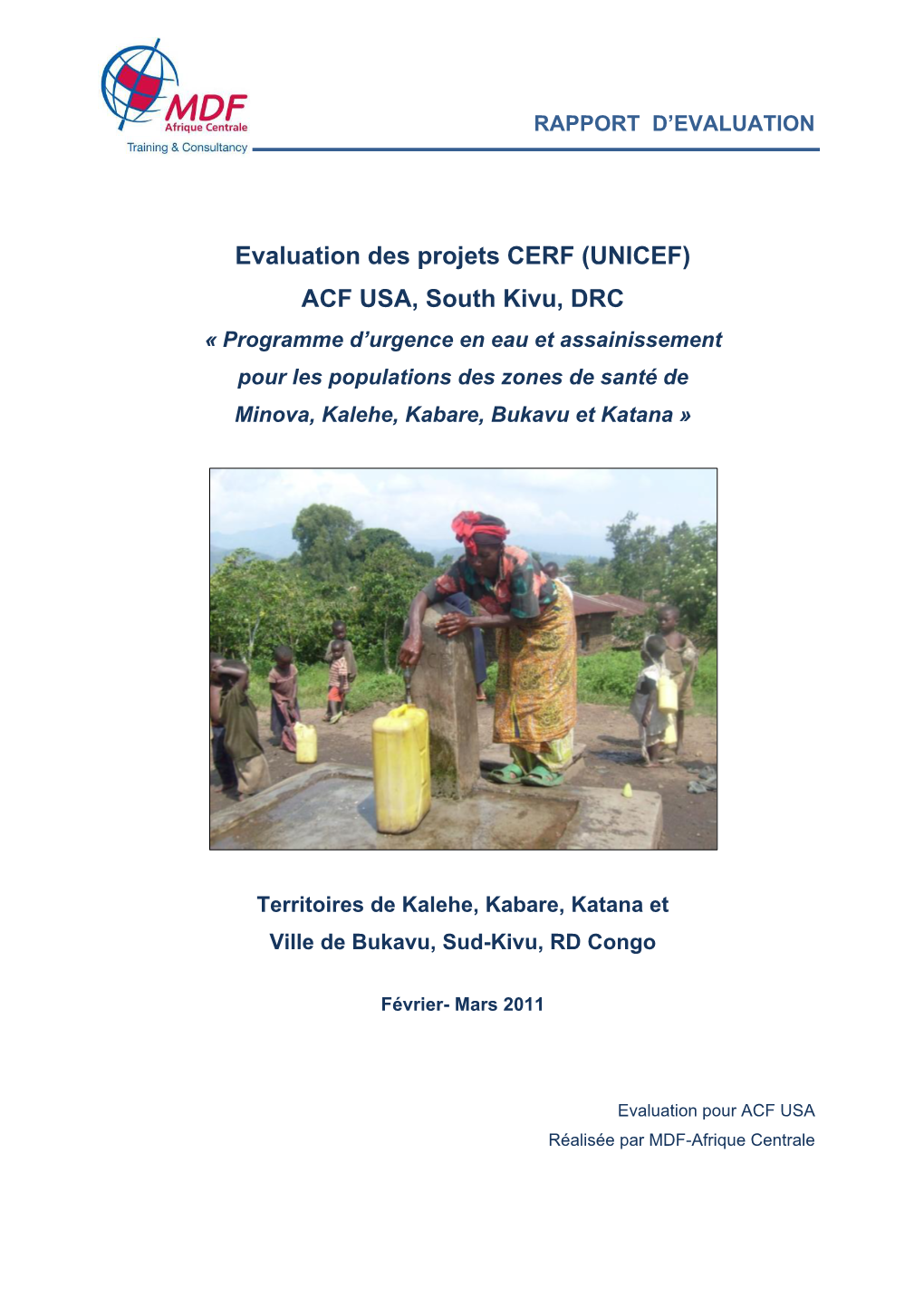 Evaluation Des Projets CERF (UNICEF) ACF USA, South Kivu
