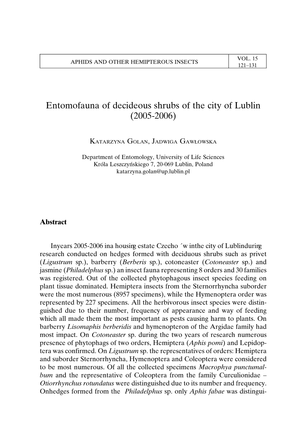 Entomofauna of Decideous Shrubs of the City of Lublin (2005-2006)