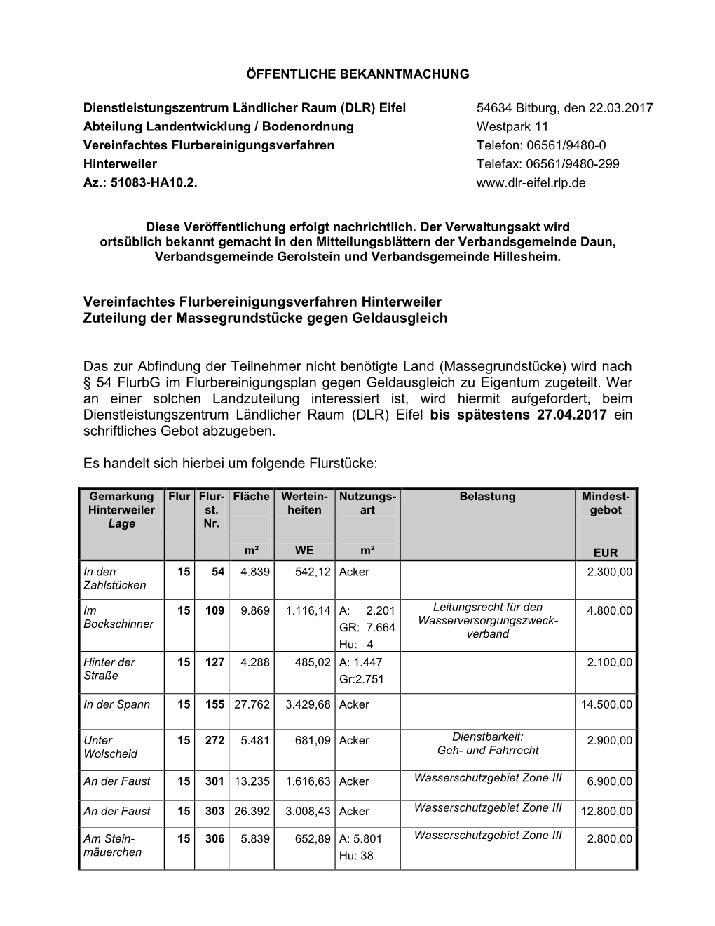 Vereinfachtes Flurbereinigungsverfahren Telefon: 06561/9480-0 Hinterweiler Telefax: 06561/9480-299 Az.: 51083-HA10.2